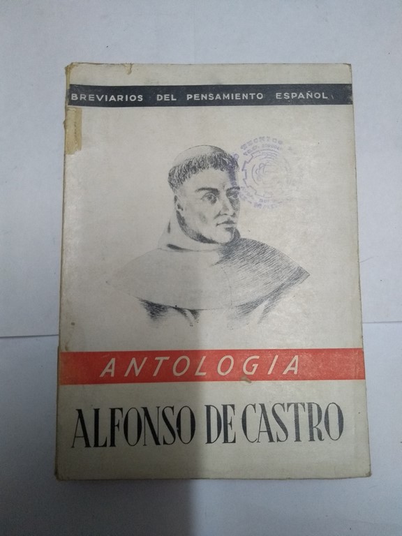 Alfonso de Castro. Antología