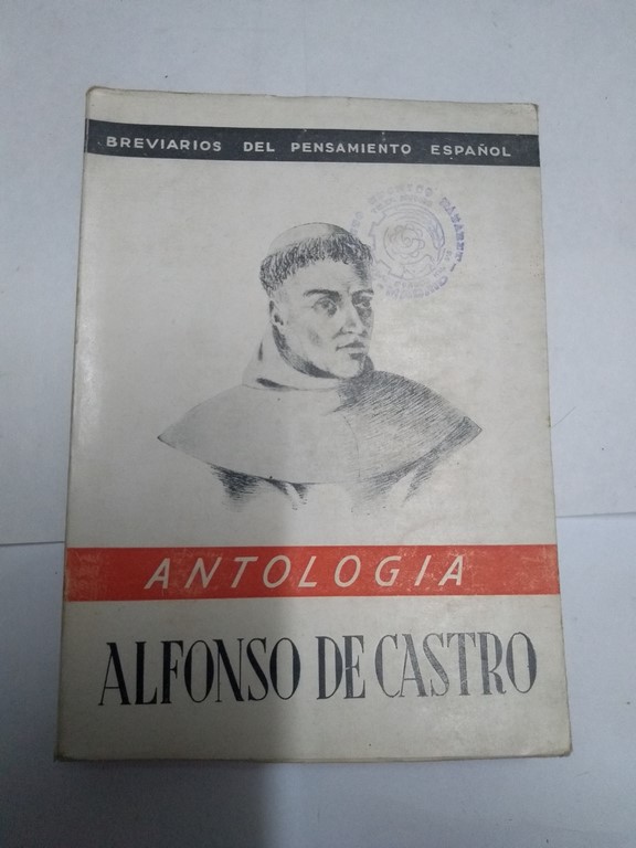 Alfonso de Castro. Antología