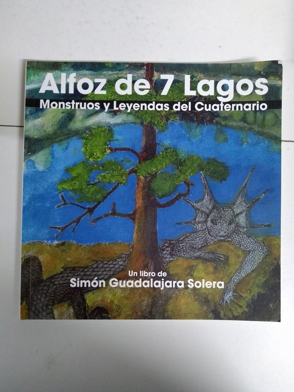 Alfoz de 7 Lagos. Monstruos y Leyendas del Cuaternario