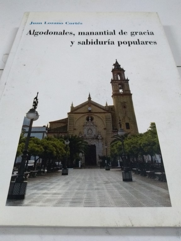 Algodonales, manantial de gracia y sabiduría populares