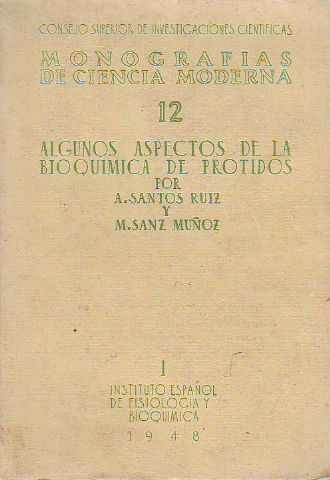 ALGUNOS ASPECTOS DE LA BIOQUIMICA DE PROTIDOS.