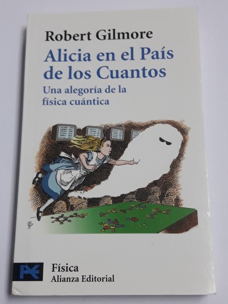 Alicia en el país de los Cuantos. Una alegoría de la física Cuántica