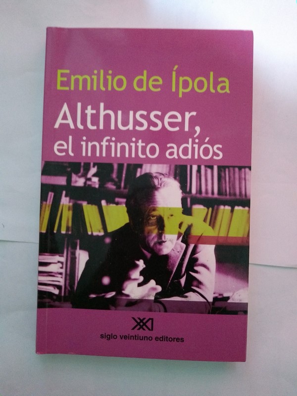 Althusser, el infinito adios
