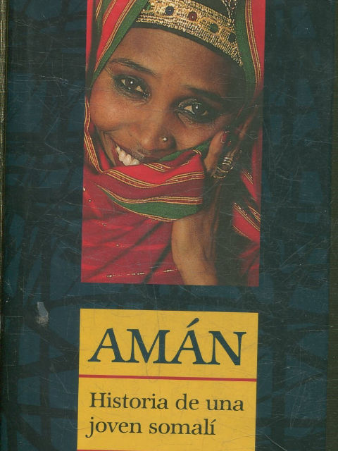 AMAN, HISTORIA DE UNA JOVEN SOMALI.