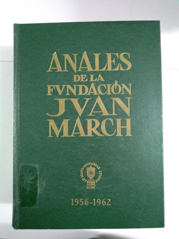 Anales de la Fundación Juan March 1956 – 1962, I
