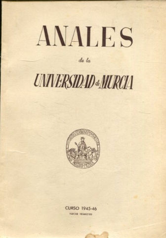 ANALES DE LA UNIVERSIDAD DE MURCIA, CURSO 1945-1946, TERCER TRIMESTRE.