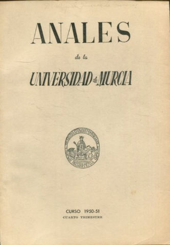 ANALES DE LA UNIVERSIDAD DE MURCIA, CURSO 1950-1951, CUARTO TRIMESTRE.