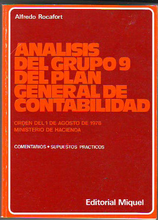 ANALISIS DEL GRUPO 9 DEL PLAN GENERAL DE CONTABILIDAD.