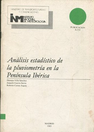 ANALISIS ESTADISTICO DE LA PLUVIOMETRIA EN LA PENINSULA IBERICA.