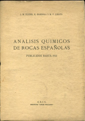 ANÁLISIS QUIMICOS DE ROCAS ESPAÑOLAS PUBLICADOS HASTA 1952.