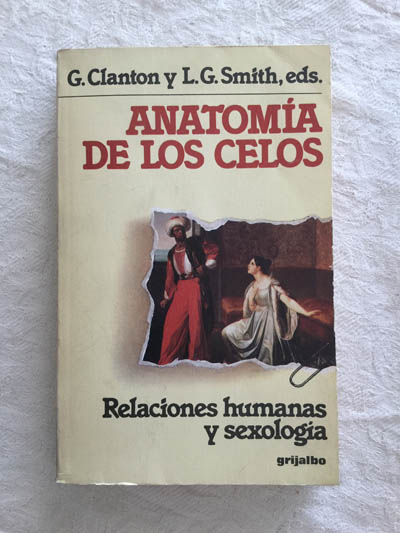 Anatomía de los celos. Relaciones humanas y sexología