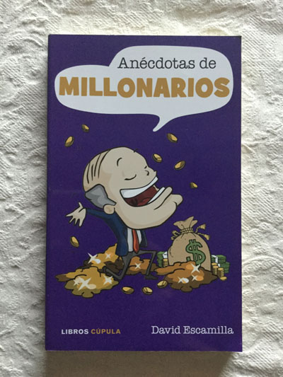 Anécdotas de millonarios