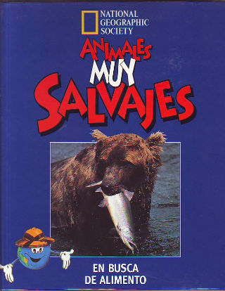 ANIMALES MUY SALVAJES. 5: EN BUSCA DE ALIMENTO.