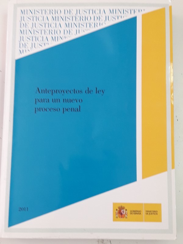 Anteproyectos de la ley para un nuevo proceso Penal