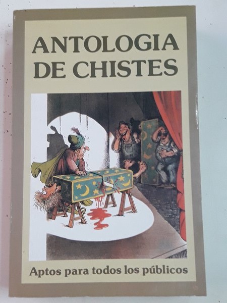 Antologia de Chistes, aptos para todos los públicos