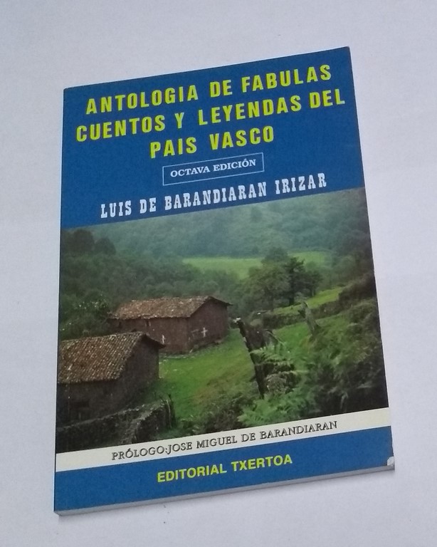 Antología de fabulas cuentos y leyendas del País Vasco