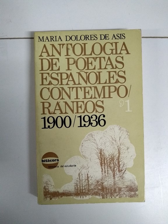 Antología de poetas españoles contemporáneos 1900/1936, 1