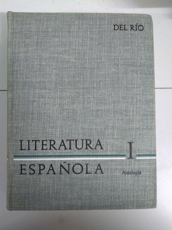 Antología general de la Literatura Española, I