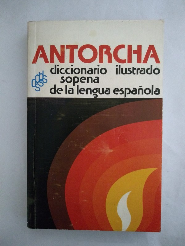 Antorcha. Diccionario ilustrado de la lengua española