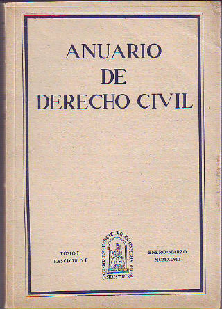 ANUARIO DE DERECHO CIVIL. TOMO I. FASCICULO I.