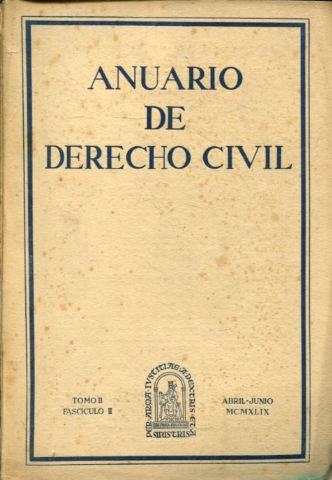 ANUARIO DE DERECHO CIVIL. TOMO II. FASCICULO II.
