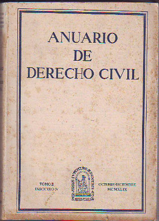 ANUARIO DE DERECHO CIVIL. TOMO II. FASCICULO IV.