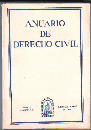 ANUARIO DE DERECHO CIVIL. TOMO III. FASCICULO III.