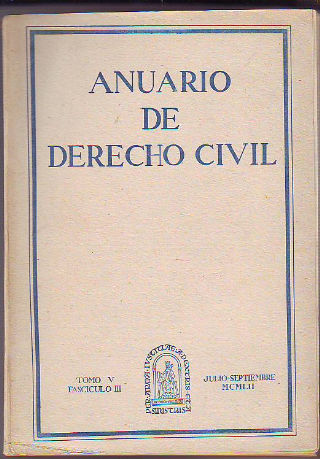 ANUARIO DE DERECHO CIVIL. TOMO V. FASCICULO III.