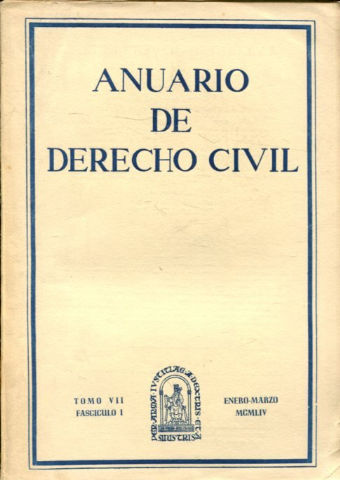 ANUARIO DE DERECHO CIVIL. TOMO VII-FASCICULO I, ENERO-MARZO 1954.