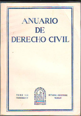 ANUARIO DE DERECHO CIVIL. TOMO VII. FASCICULO IV.