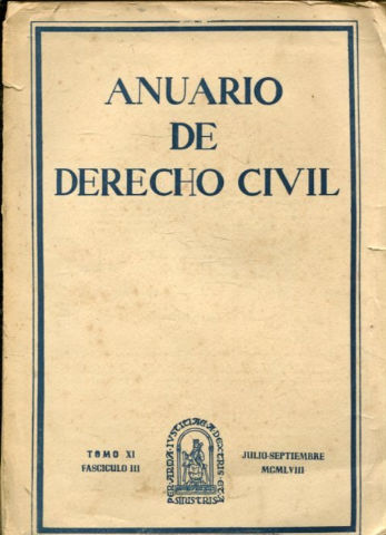 ANUARIO DE DERECHO CIVIL. TOMO XI. FASCICULO III.