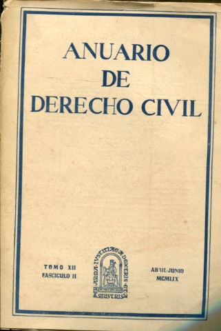 ANUARIO DE DERECHO CIVIL. TOMO XII. FASCICULO II.
