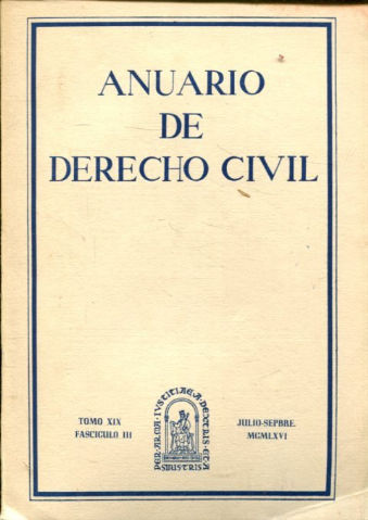 ANUARIO DE DERECHO CIVIL. TOMO XIX. FASCICULO III.