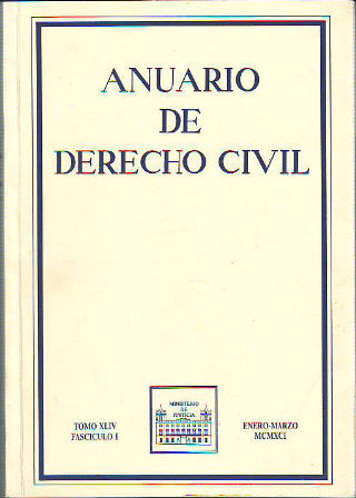 ANUARIO DE DERECHO CIVIL. TOMO XLIV. FASCICULO I.