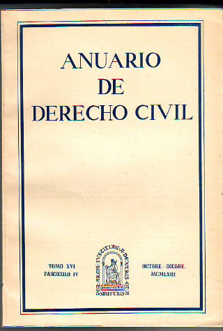 ANUARIO DE DERECHO CIVIL. TOMO XVI. FASCICULO IV.