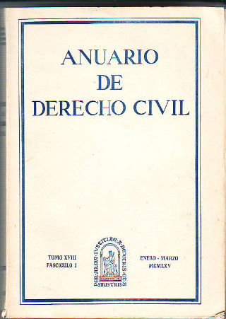ANUARIO DE DERECHO CIVIL. TOMO XVIII. FASCICULO I.