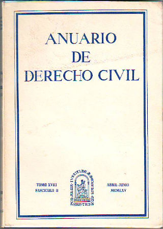ANUARIO DE DERECHO CIVIL. TOMO XVIII. FASCICULO II.