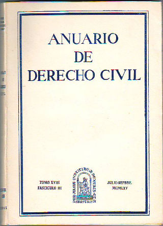 ANUARIO DE DERECHO CIVIL. TOMO XVIII. FASCICULO III.
