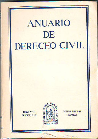 ANUARIO DE DERECHO CIVIL. TOMO XVIII. FASCICULO IV.