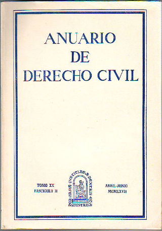 ANUARIO DE DERECHO CIVIL. TOMO XX. FASCICULO II.