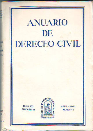 ANUARIO DE DERECHO CIVIL. TOMO XXI. FASCICULO II.