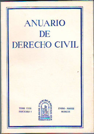 ANUARIO DE DERECHO CIVIL. TOMO XXIII. FASCICULO I.