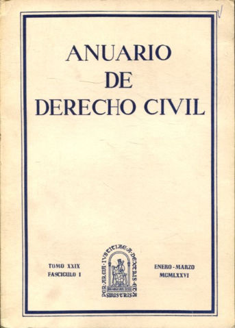 ANUARIO DE DERECHO CIVIL. TOMO XXIX-FASCICULO I, ENERO-MARZO 1976.