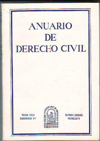 ANUARIO DE DERECHO CIVIL. TOMO XXIX. FASCICULO IV.