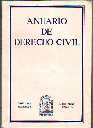 ANUARIO DE DERECHO CIVIL. TOMO XXVII. FASCICULO I.