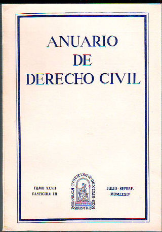 ANUARIO DE DERECHO CIVIL. TOMO XXVII. FASCICULO III.