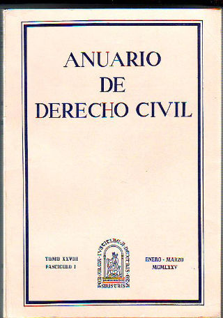 ANUARIO DE DERECHO CIVIL. TOMO XXVIII. FASCICULO I.