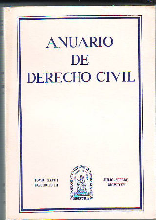ANUARIO DE DERECHO CIVIL. TOMO XXVIII. FASCICULO III.