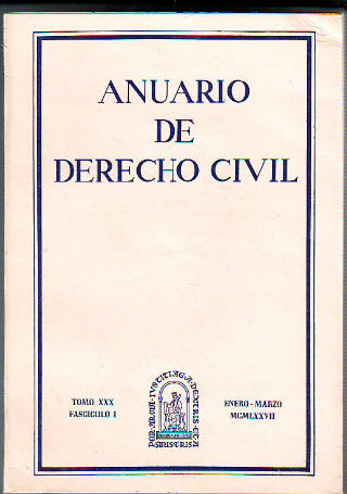 ANUARIO DE DERECHO CIVIL. TOMO XXX. FASCICULO I.