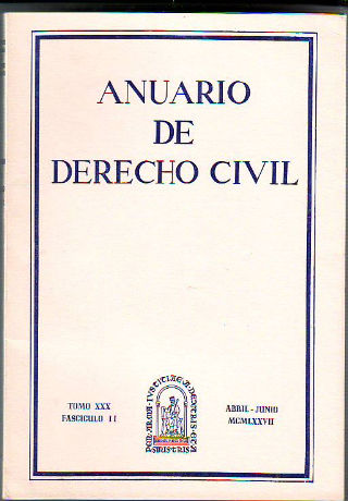 ANUARIO DE DERECHO CIVIL. TOMO XXX. FASCICULO II.